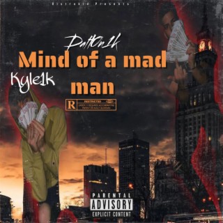 Mind of a mad man