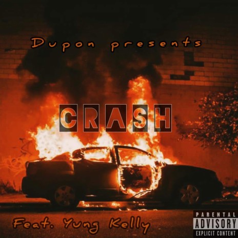 Crash ft. Yung Kelly | Boomplay Music