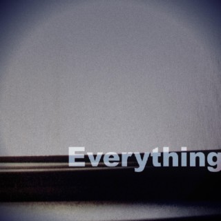 Everything