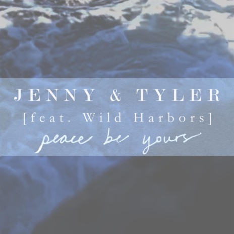 Peace Be Yours ft. Wild Harbors | Boomplay Music