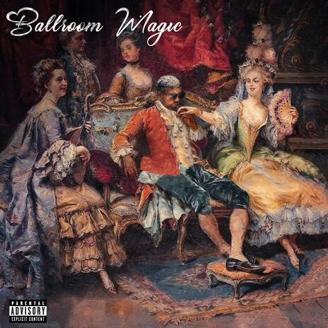 Ballroom Magic | Boomplay Music