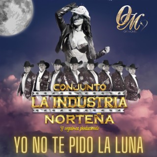 Yo no te pido la luna