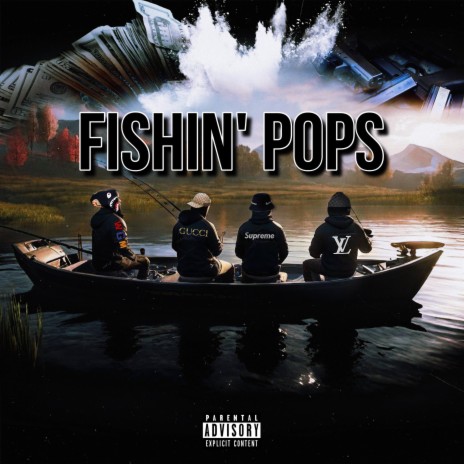 Fishin' Pops ft. Lu5ive, Ba6y Jay & Flgboy Zay