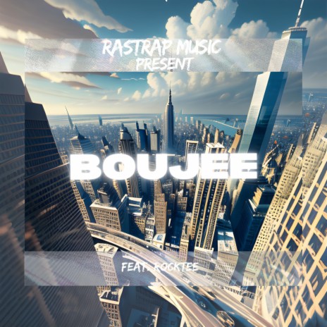 BOUJEE ft. Rocktee | Boomplay Music