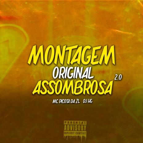 Montagem Original Assombrosa 2.0 ft. MC PICOTA ZL | Boomplay Music