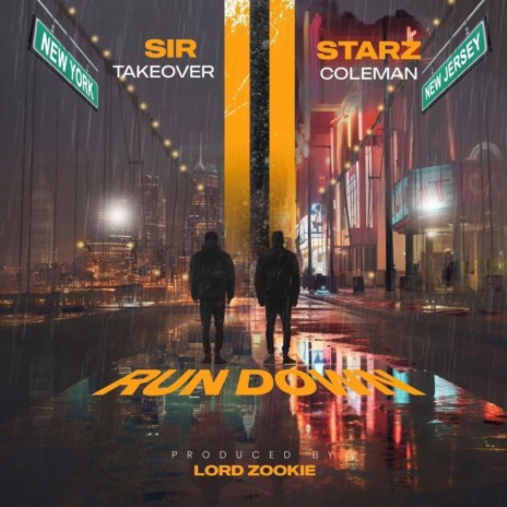 Run Down ft. Lord Zookie & Starz Coleman | Boomplay Music