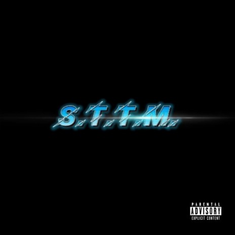 S.T.T.M. | Boomplay Music