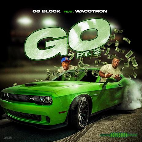 GO Pt. 2 ft. Wacotron | Boomplay Music