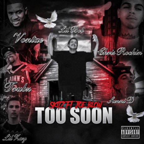 Too Soon ft. Joe Blow | Boomplay Music