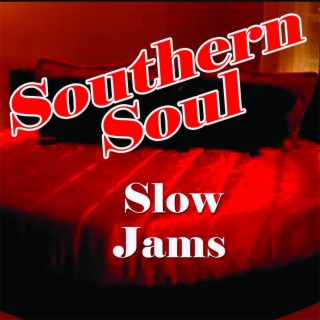 Southern Soul Slow Jams