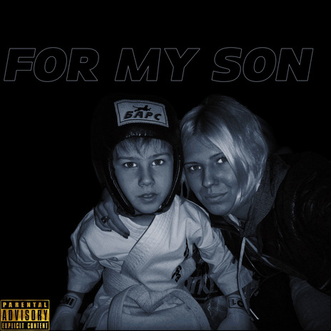 For My Son | Boomplay Music