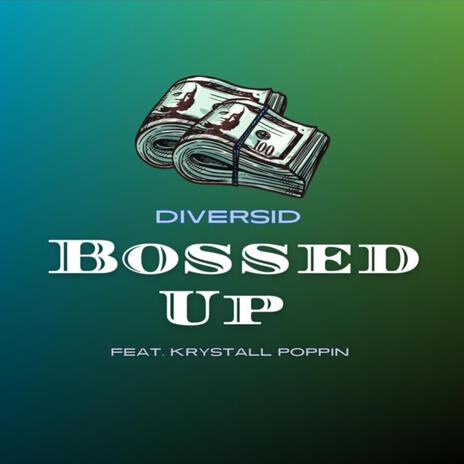 Bossed Up ft. Krystall Poppin | Boomplay Music