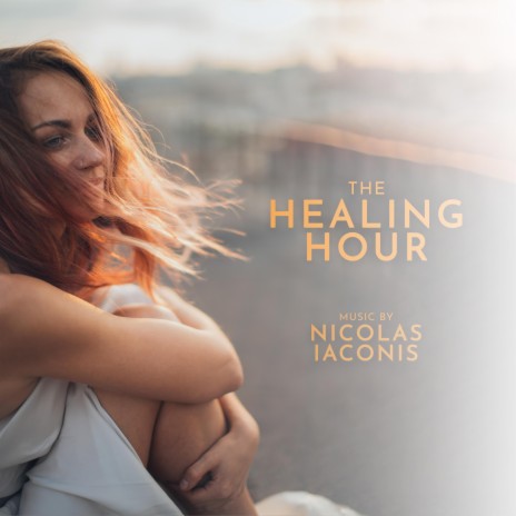 The Healing Hour | Boomplay Music