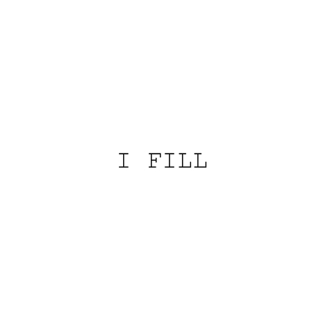 I FILL | Boomplay Music