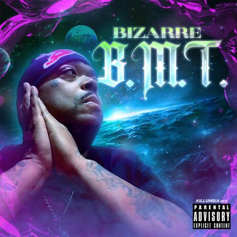 B.M.T ft. Foul Mouth | Boomplay Music