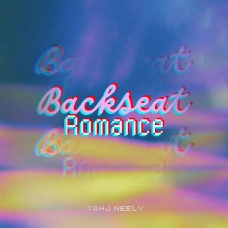 Backseat Romance | Boomplay Music