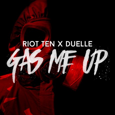 Gas Me Up ft. Duelle