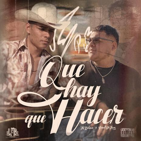 Que Hay Que Hacer ft. Israel De Leon | Boomplay Music