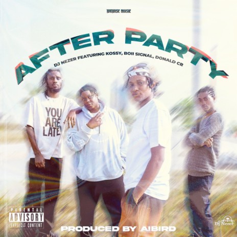 After Party ft. Kossy, Boii Signal & Donald cr | Boomplay Music
