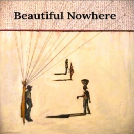 Beautiful Nowhere