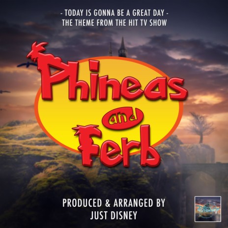 Today Is Gonna Be A Great Day (From Phineas and Ferb) | Boomplay Music
