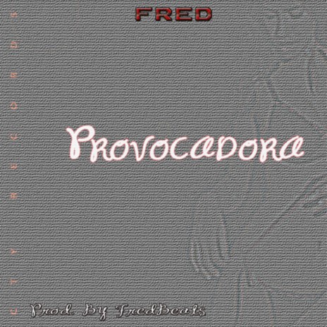 Provocadora | Boomplay Music