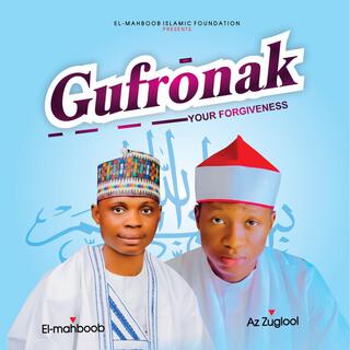 GUFRONAKA ft. Yousuph adeagbo lyrics | Boomplay Music