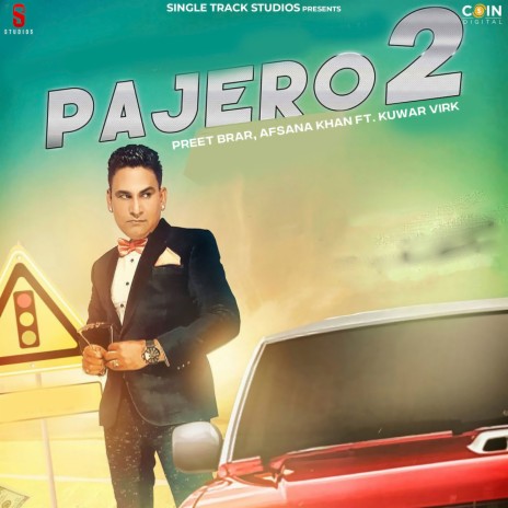 Pajero 2 ft. Afsana Khan & Kuwar Virk | Boomplay Music