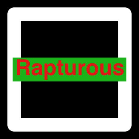 Rapturous | Boomplay Music