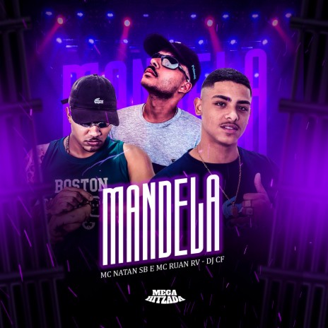 Mandela ft. MC Ruan RV OFC & DJ CF | Boomplay Music