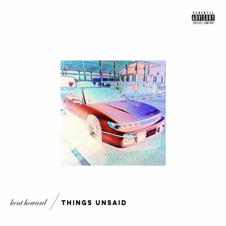 Things Unsaid | Boomplay Music