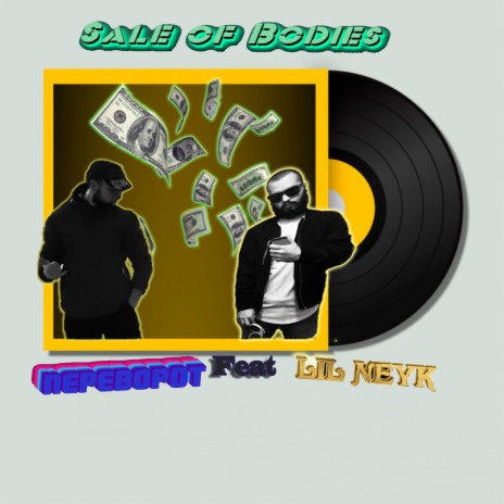 Sale of bodies ft. Lil Neyk | Boomplay Music