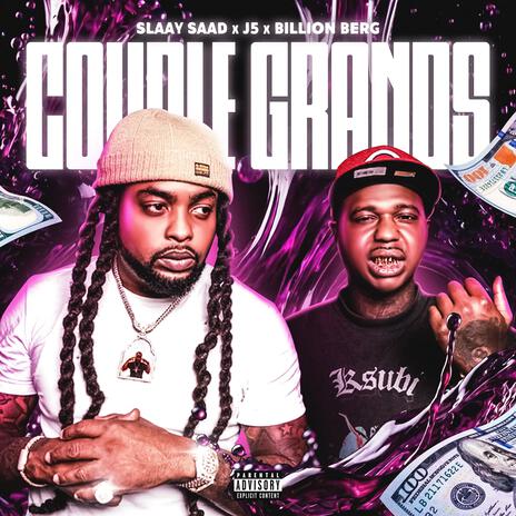 Couple Grands ft. Slaay Saad & Billion berg | Boomplay Music