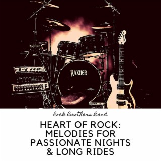 Heart of Rock: Melodies for Passionate Nights & Long Rides
