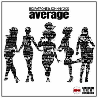 Average ft. Johnny2x’s lyrics | Boomplay Music