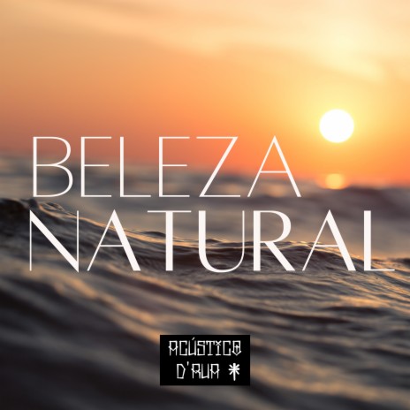 Beleza Natural | Boomplay Music