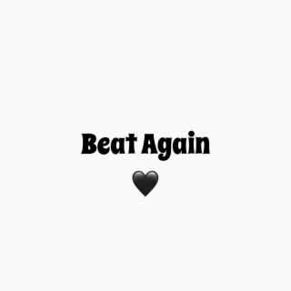 Beat Again