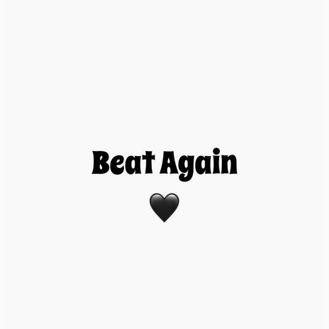 Beat Again | Boomplay Music