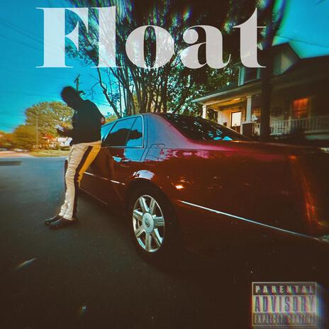 Float (freestyle) | Boomplay Music