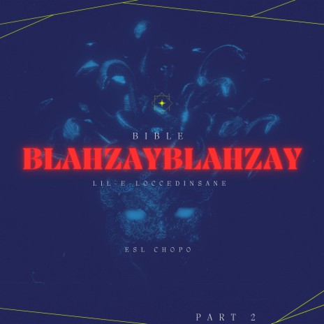 Blahzay Blahzay, Pt. 2 ft. ESL Chopo | Boomplay Music