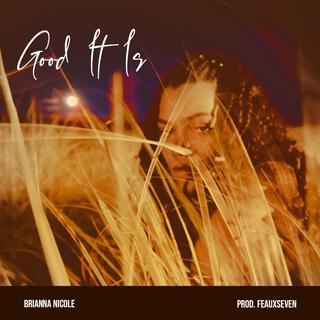 Good It Is lyrics | Boomplay Music