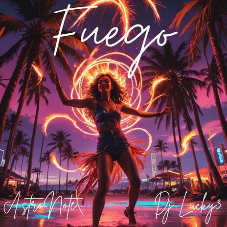 Fuego ft. AstroNote | Boomplay Music