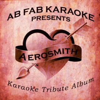 Ab Fab Karaoke Presents - Aerosmith - Karaoke Tribute Album