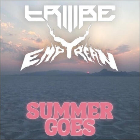 Summer Goes ft. Empyrean | Boomplay Music