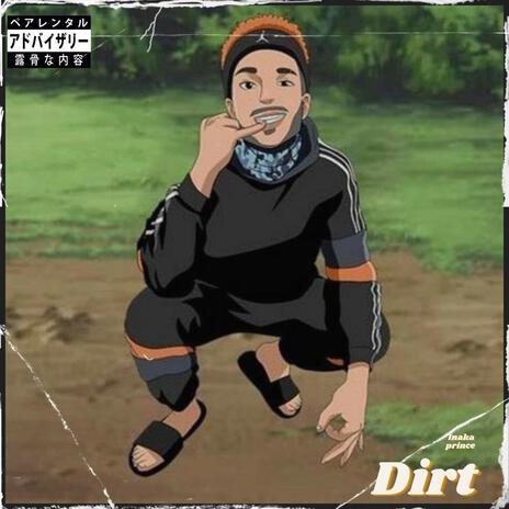 Dirt | Boomplay Music