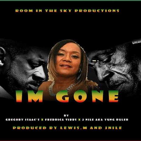 i'm gone medley ft. J Nile & frederica tibbs