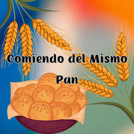 Comiendo del Mismo Pan ft. La Fania de Cristo | Boomplay Music