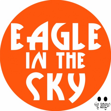 Eagle In The Sky (Radio Mix) | Boomplay Music