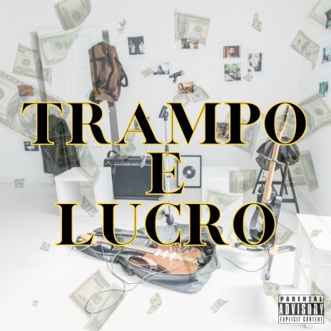 Trampo e Lucro ft. Dj Tavinho | Boomplay Music