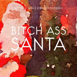 Bitch Ass Santa